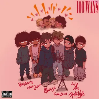 100 WAYS by $heesh