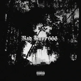 Bad Boyz 666 by Young Cold