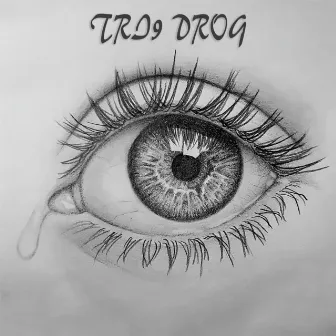 Tri9 Drog by Yagami