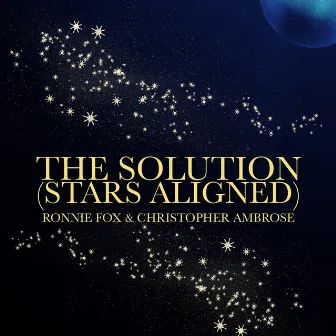 The Solution (Stars Aligned) by Christopher Ambrose