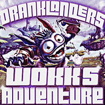 DrankLanders: Wokk's Adventure by wokk