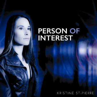 Person of Interest by Kristine St-Pierre