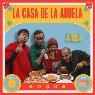 La Casa de la Abuela by Los Rolling Ruanas