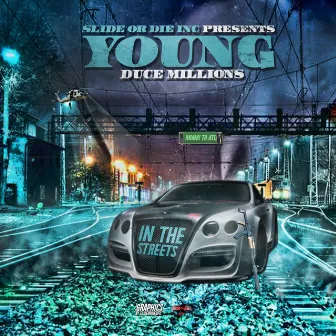 IN the Street by Young Duce Millions