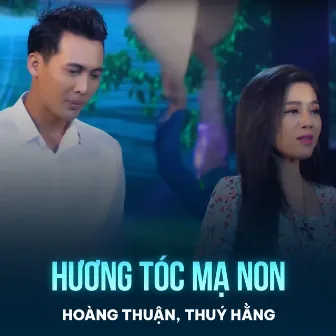 Hương Tóc Mạ Non by Hoàng Thuận