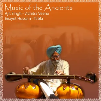 Music of the Ancients by Ajit Singh