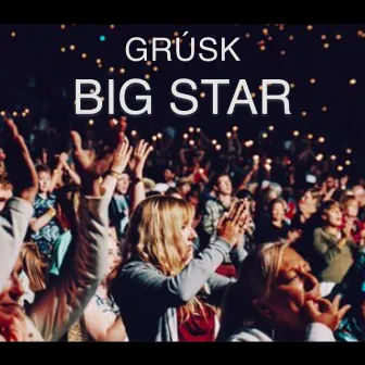 Big Star by Grúsk