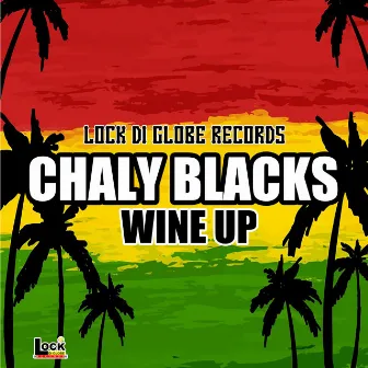 WINE UP by Charly Blacks