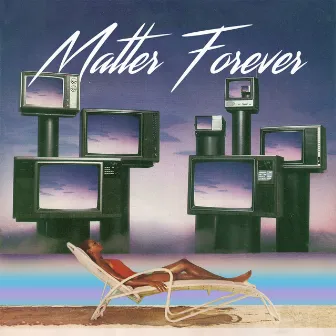 Matter Forever by The.wav