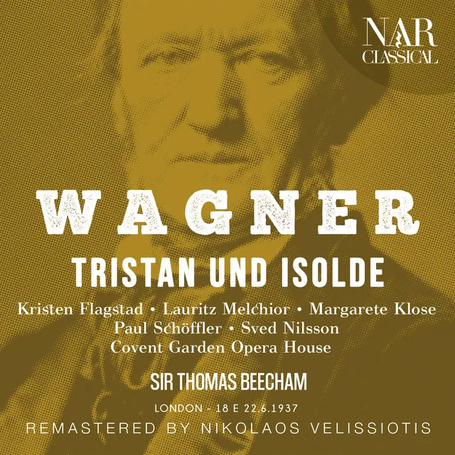 Tristan und Isolde, WWV 90, IRW 51, Act III: "Kurwenal! He! Sag, Kurwenal!" (Hirt, Kurwenal)