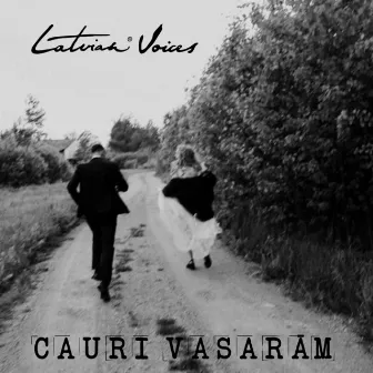 Cauri Vasarām by Latvian Voices