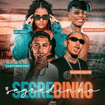 Segredinho by Maikin da ZN