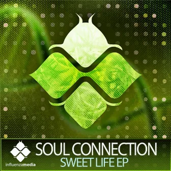 Sweet Life EP by Soul Connection