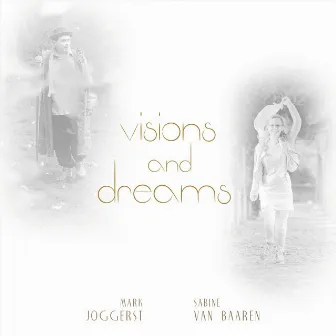 Visions and Dreams by Sabine Van Baaren