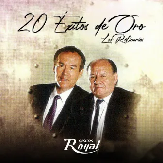 20 Éxitos de Oro by Los Relicarios