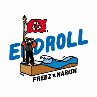 ENDROLL by FREEZ