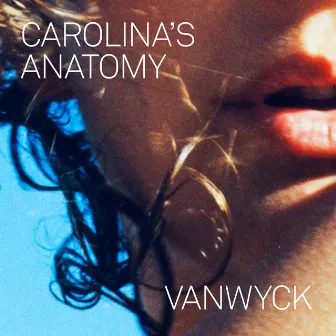 Carolina's Anatomy by VanWyck