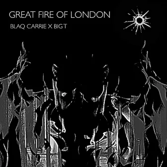 Great Fire of London by Blaq Carrie