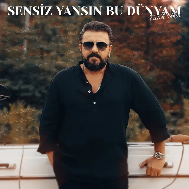 Sensiz Yansın Bu Dünyam