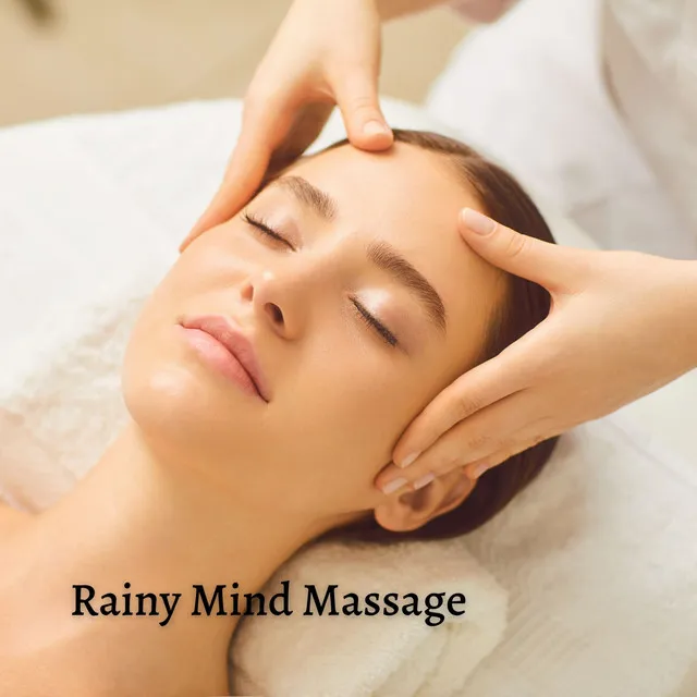 Rainy Mind Massage