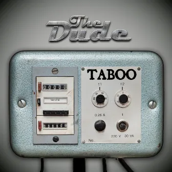 Taboo by The Dude