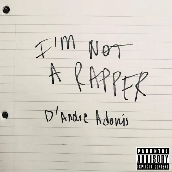 I'm Not a Rapper by Unknown Artist