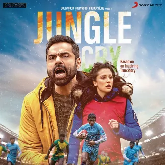 Jungle Cry (Original Motion Picture Soundtrack) by Rohit Kulkarni