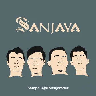 Sampai Ajal Menjemput by Sanjaya