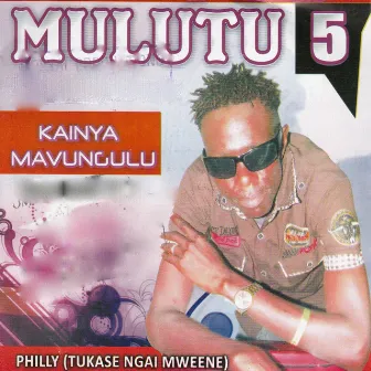 Kainya Mavungulu by Philly