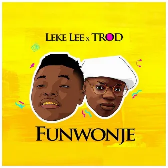 Funwonje by Leke Lee