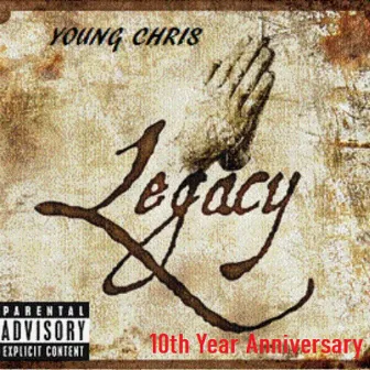 LEGACY (10th Year Anniversary) by King Chris