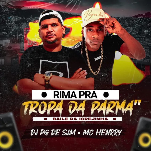 Rima pra Tropa da Parma - Baile da Igrejinha