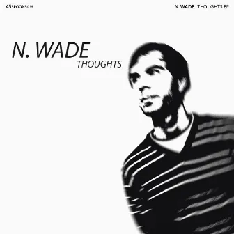 Thoughts by N. Wade