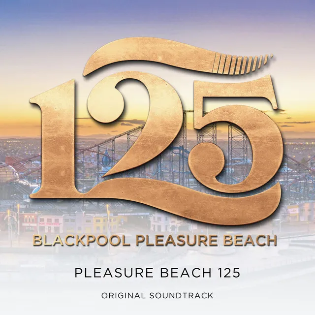 Pleasure Beach 125 (Original Soundtrack)