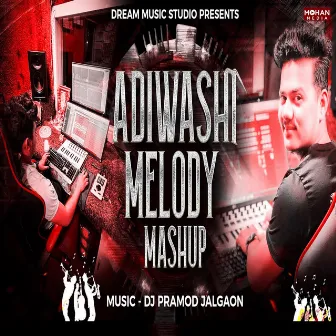 Adivashi Melody Mashup by Mohan Kusumbe