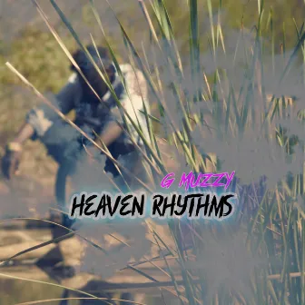 Heaven Rhythms by MuzzyOnDaCut