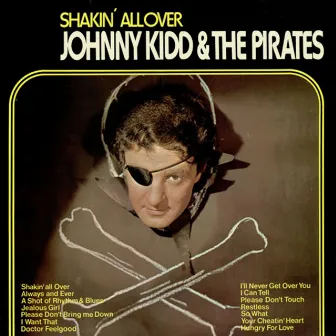 Shakin' All Over by Johnny Kidd & The Pirates