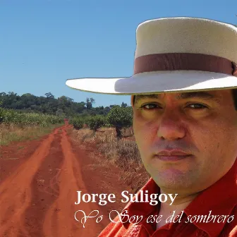 Yo Soy Ese del Sombrero by Jorge Suligoy