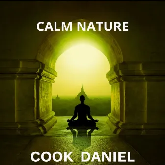 Calm Nature by Cook Daniel