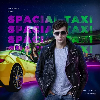 Spacial Taxi by Sandman