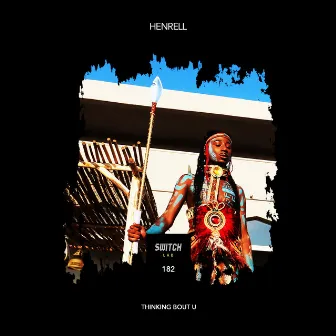 Thinking Bout U by Henrell