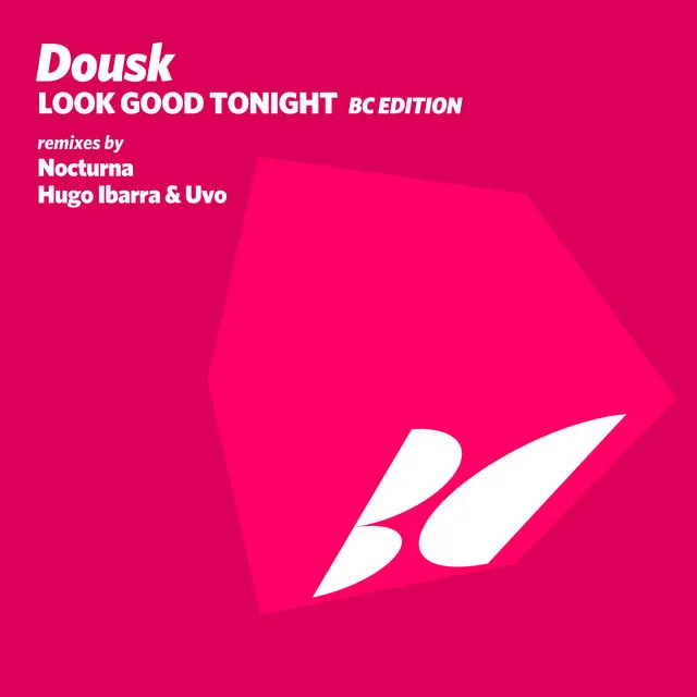 Look Good Tonight - Original Mix