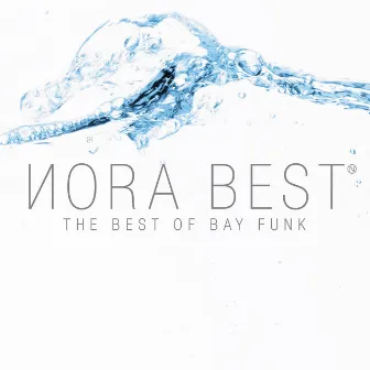 NORA BEST-THE BEST OF BAY-FUNK- by NORA