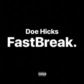 FastBreak by Doe Hicks