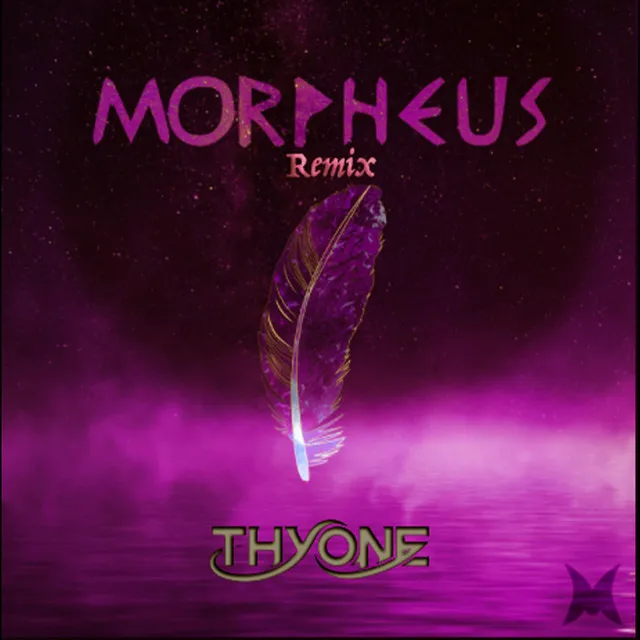 Morpheus (Who Loves You More) [Thyone Remix]