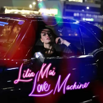 Love Machine by Lilia Mai