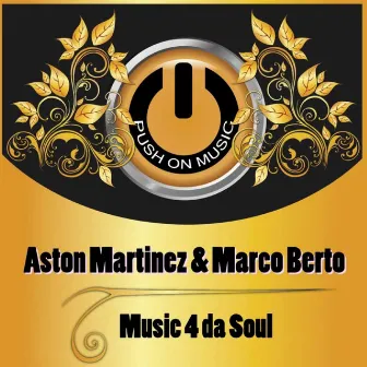 Music 4 da Soul by Aston Martinez