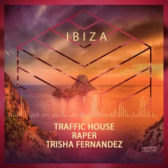 Ibiza by Traffic House