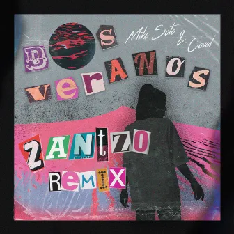 Dos Veranos (Zantzo Remix) by Coval