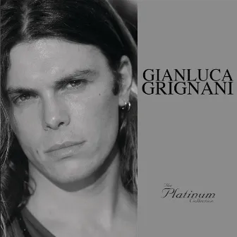 The Platinum Collection by Gianluca Grignani